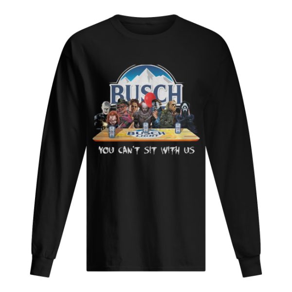 Busch Light Halloween Horror You Can’t Sit With Us Shirt