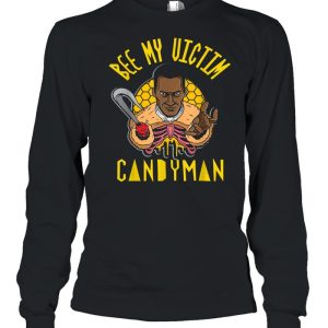Candyman Bee My Victim Halloween shirt
