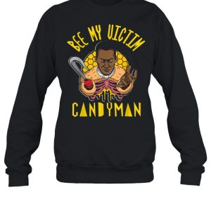 Candyman Bee My Victim Halloween shirt