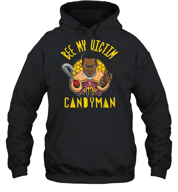Candyman Bee My Victim Halloween shirt Candyman Bee My Victim Halloween shirt