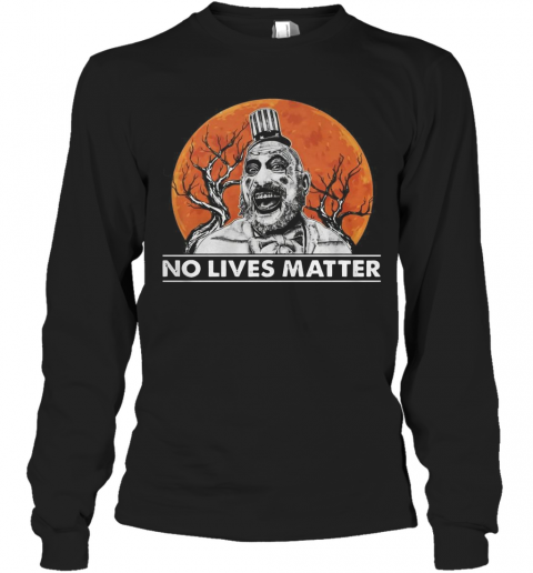 Captain Spaulding No Lives Matter Halloween T-Shirt Captain Spaulding No Lives Matter Halloween T-Shirt