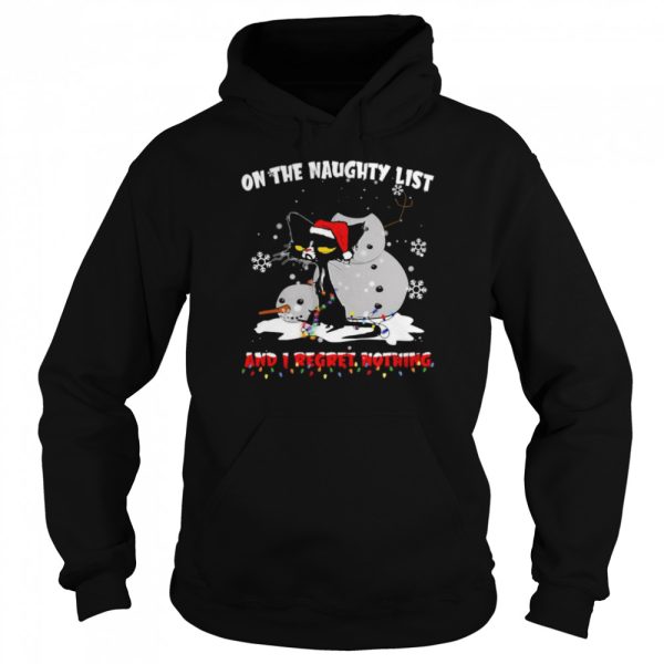 Cat And Snowman Santa On Naughty List And I Regret Nothing Christmas Sweater T-shirt