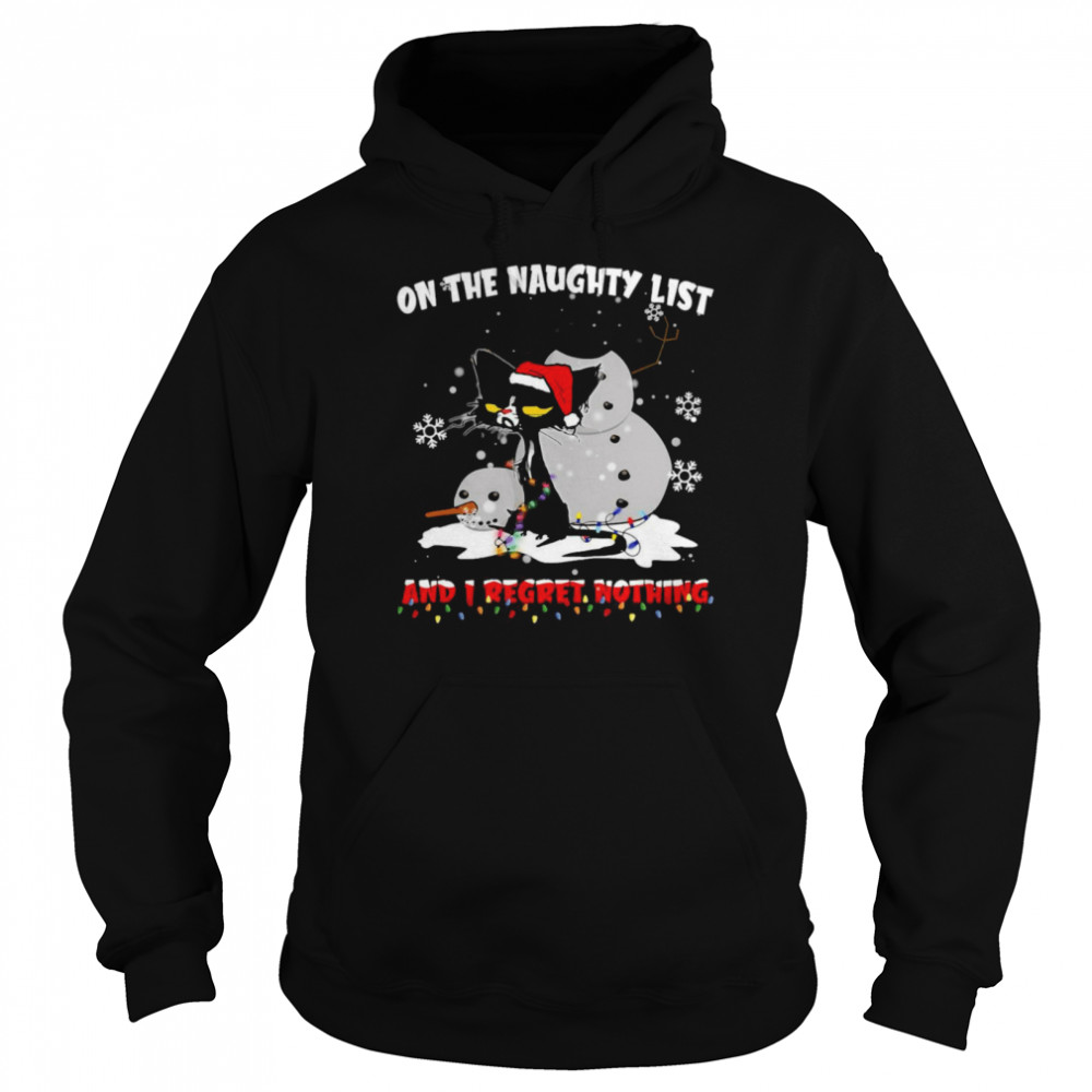 Cat And Snowman Santa On Naughty List And I Regret Nothing Christmas Sweater T-shirt Cat And Snowman Santa On Naughty List And I Regret Nothing Christmas Sweater T-shirt