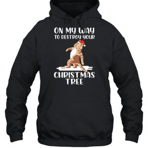 Cat On My Way To Destroy Your Christmas Tree Sweater Shirt 5