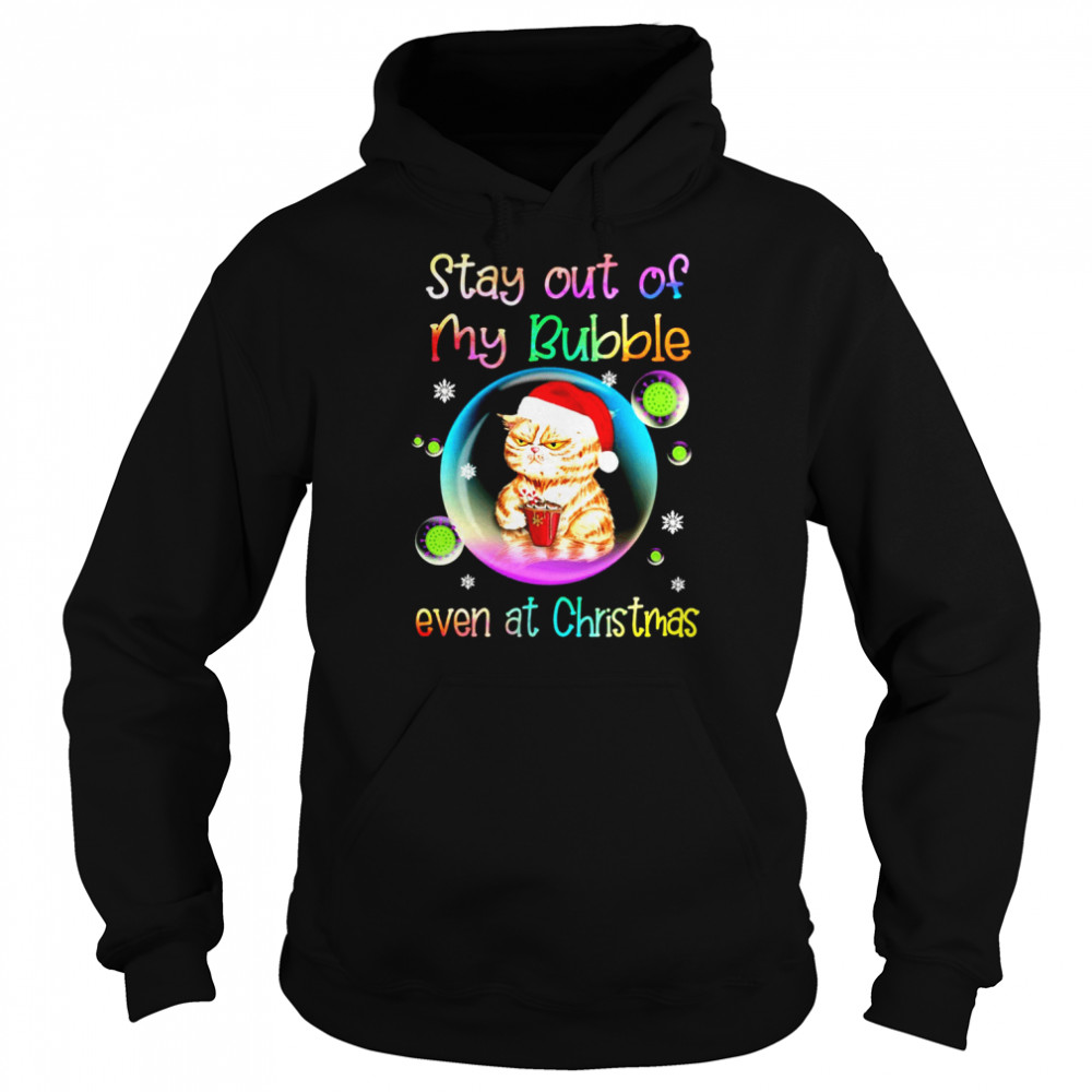 Cat Stay Out Of My Bubble Even At Christmas Sweater T-shirt Cat Stay Out Of My Bubble Even At Christmas Sweater T-shirt