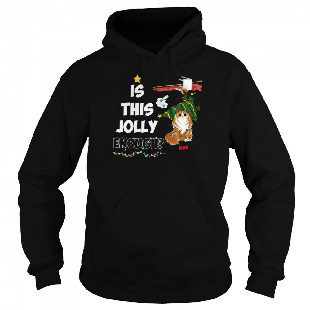 Cat This Is Jolly Enough Merry Christmas Shirt Cat This Is Jolly Enough Merry Christmas Shirt