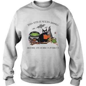 Cat This Witch Needs Books Before Any Hurrcus Purrcus shirt