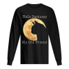 Cat moon Hello darkness my old friend shirt