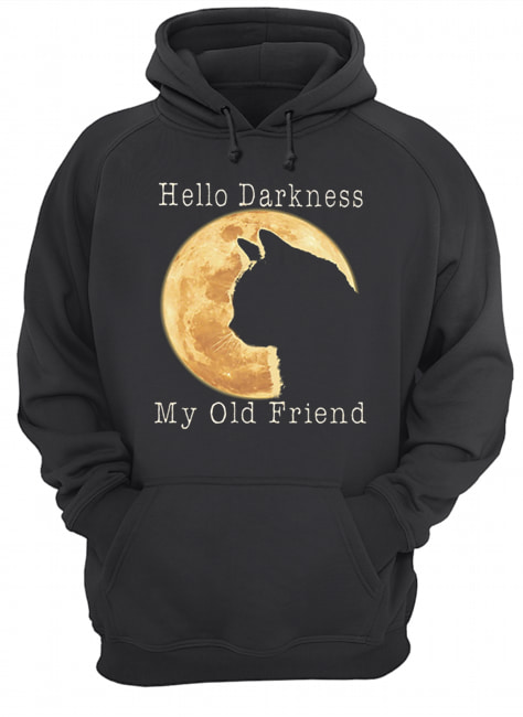 Cat moon Hello darkness my old friend shirt Cat moon Hello darkness my old friend shirt