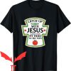 Catch Up With Jesus T-shirt Catch Up With Jesus Christain