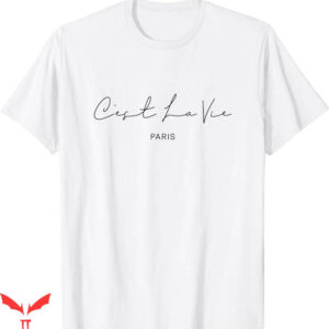 C’est La Vie Paris T-Shirt French Saying Quote T-Shirt Music