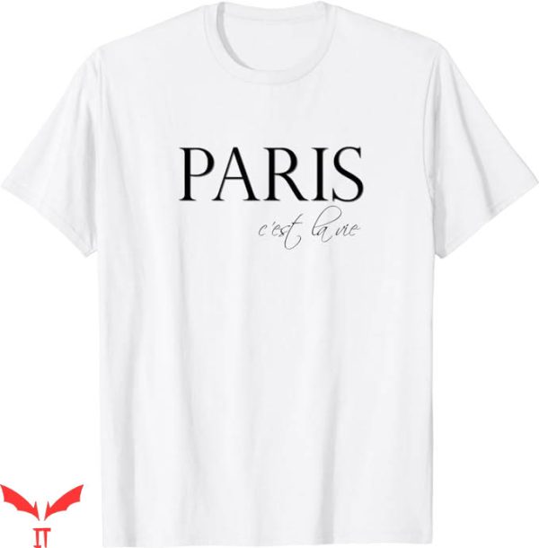 C’est La Vie Paris T-Shirt I Heart Paris France Shirt Music