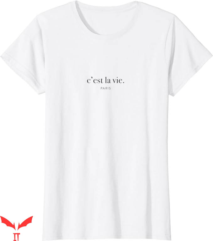 C'est La Vie Paris T-Shirt Paris Elegant T-Shirt Music C'est La Vie Paris T-Shirt Paris Elegant T-Shirt Music