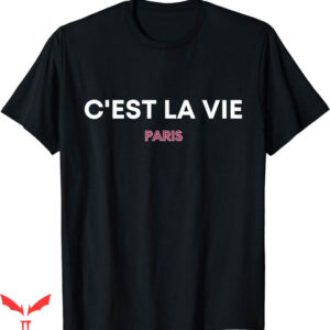 C’est La Vie Paris T-Shirt Paris France T-Shirt Music