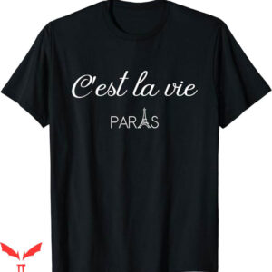 C’est La Vie Paris T-Shirt Take Me To Paris T-Shirt Music
