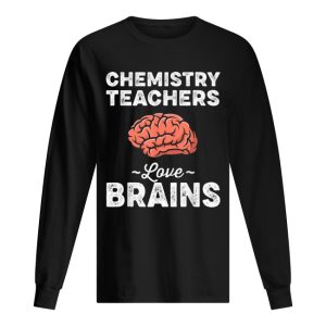 Chemistry Teachers Love Brains Teacher Halloween shirt