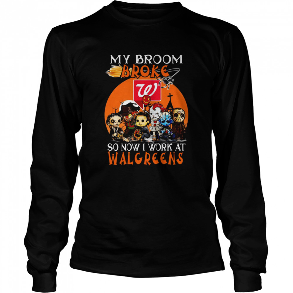 Chibi Horror characters my broom broke so now I work at Walgreens Halloween shirt Chibi Horror characters my broom broke so now I work at Walgreens Halloween shirt