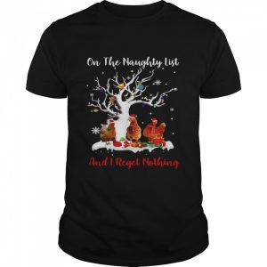Chickens On The Naughty List And I Regret Nothing Christmas Sweater T-shirt