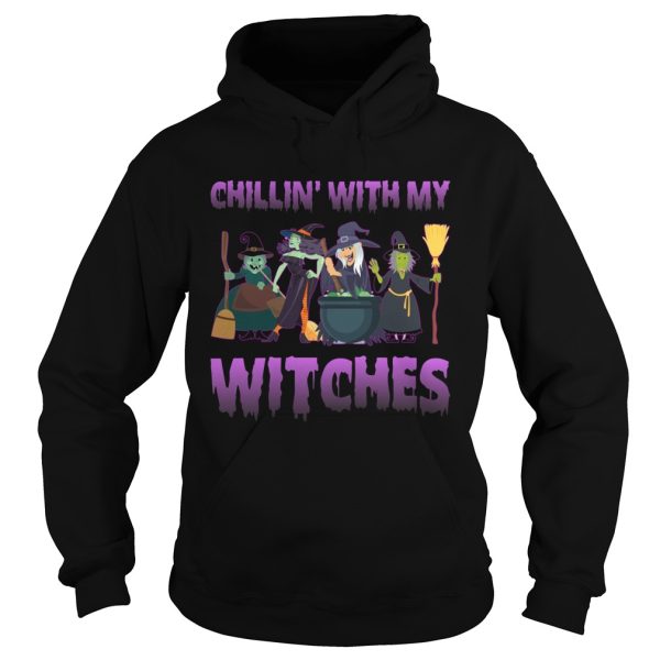 Chillin With My Witches Funny Halloween Girls Women Shirt