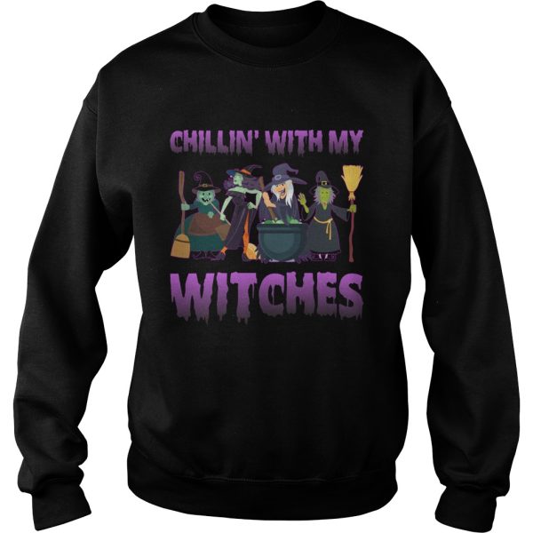 Chillin With My Witches Funny Halloween Girls Women Shirt