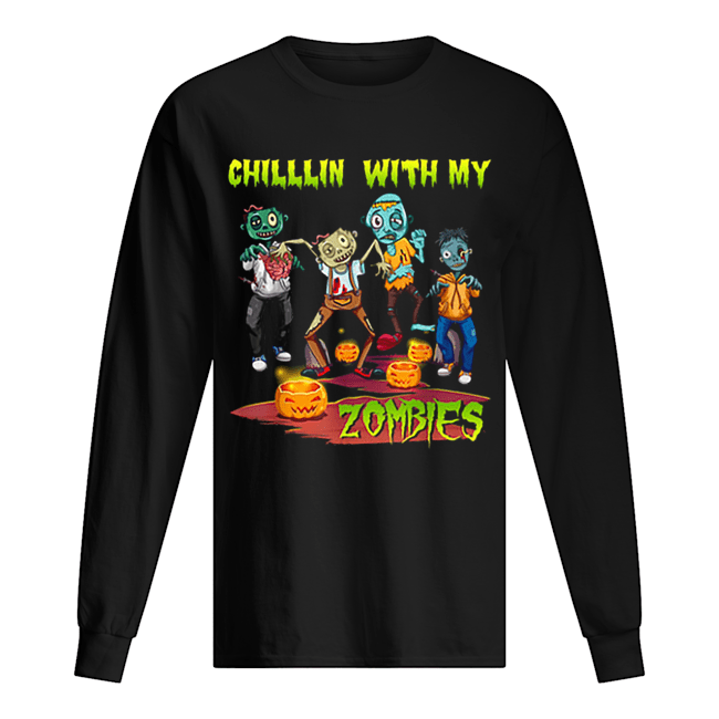 Chillin With My Zombies Halloween shirt Chillin With My Zombies Halloween shirt