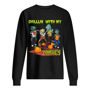Chillin With My Zombies Halloween shirt
