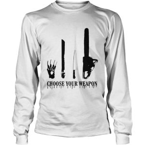 Choose your weapon Halloween Slasher Halloween shirt