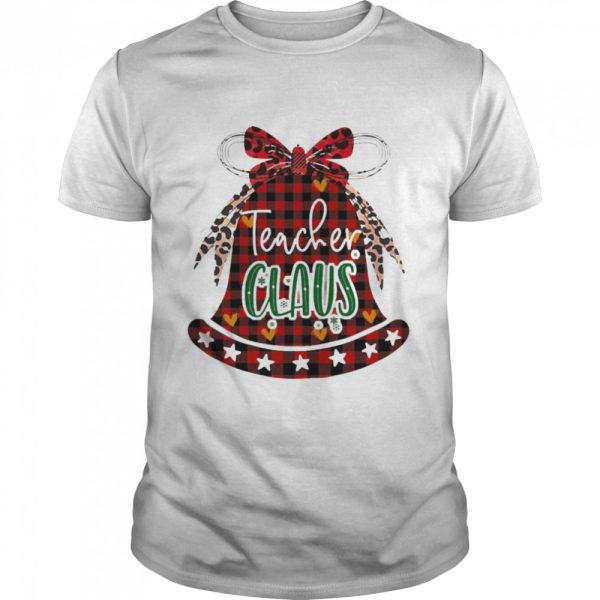 Christmas Bell Teacher Claus Sweater Shirt