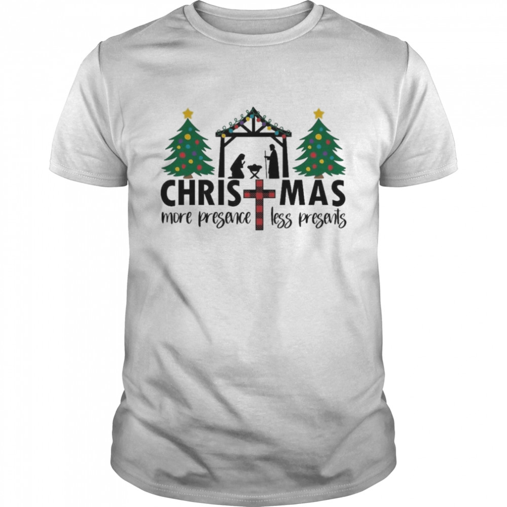 Christmas Cross More Presence Less Presents Shirt Christmas Cross More Presence Less Presents Shirt