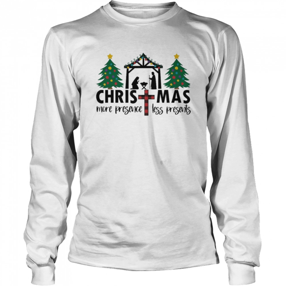 Christmas Cross More Presence Less Presents Shirt Christmas Cross More Presence Less Presents Shirt