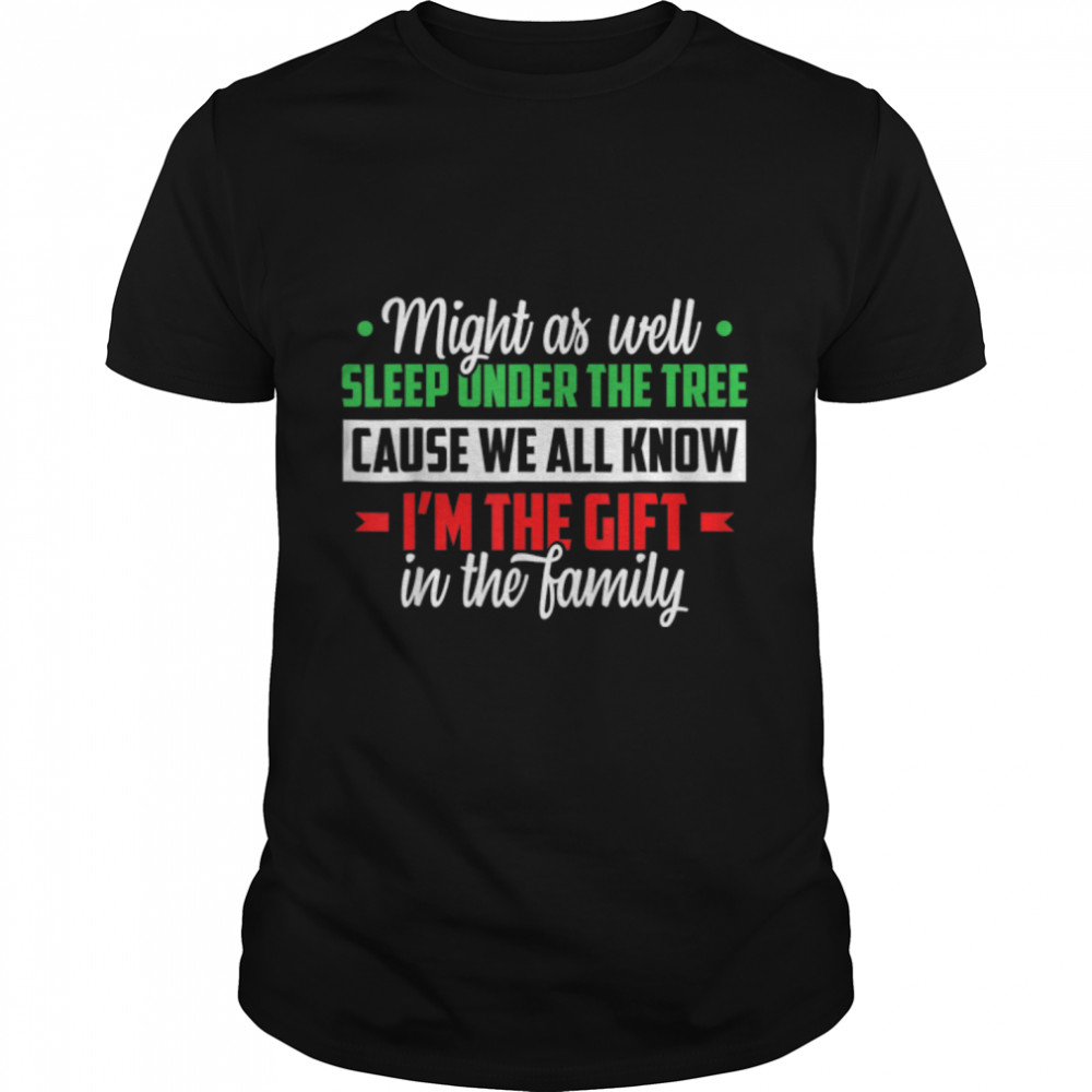 Christmas Humor Men Women Favorite Person Funny Christmas T-Shirt Christmas Humor Men Women Favorite Person Funny Christmas T-Shirt