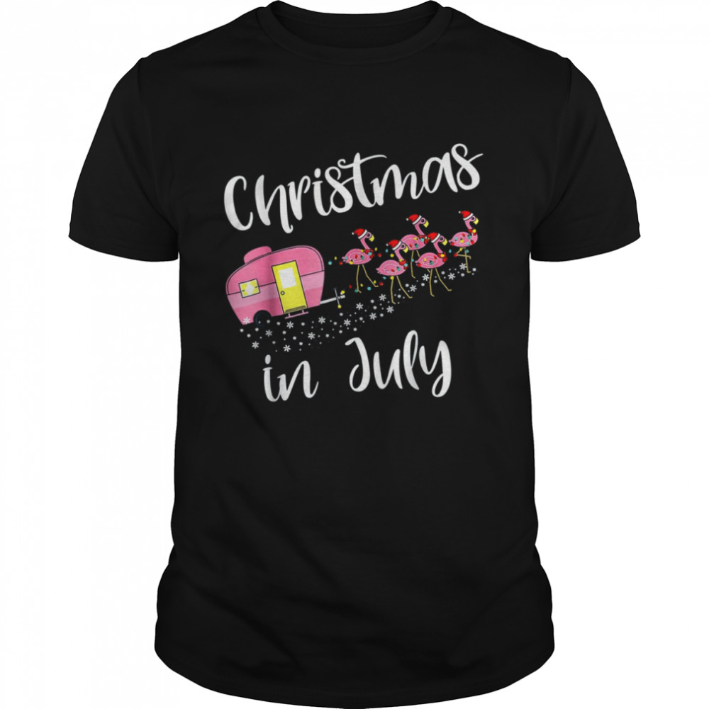 Christmas In July Flamingo Pink Funny Camping Camper T-Shirt Christmas In July Flamingo Pink Funny Camping Camper T-Shirt