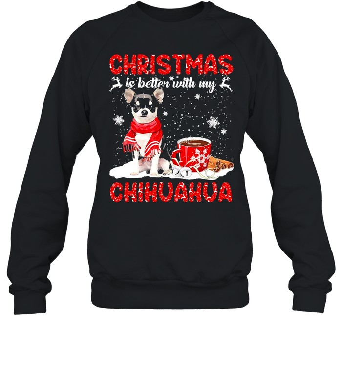 Christmas Is Better With My Black Chihuahua Dog Sweater Shirt Christmas Is Better With My Black Chihuahua Dog Sweater Shirt