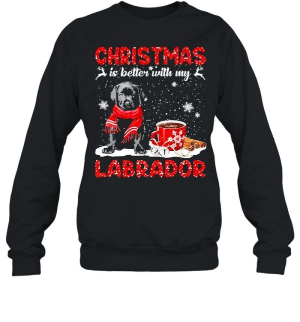 Christmas Is Better With My Black Labrador Pup Dog Sweater Shirt