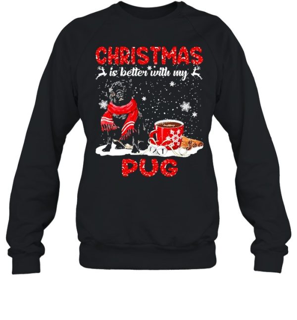 Christmas Is Better With My Black Pug Dog Hooded Sweat shirt