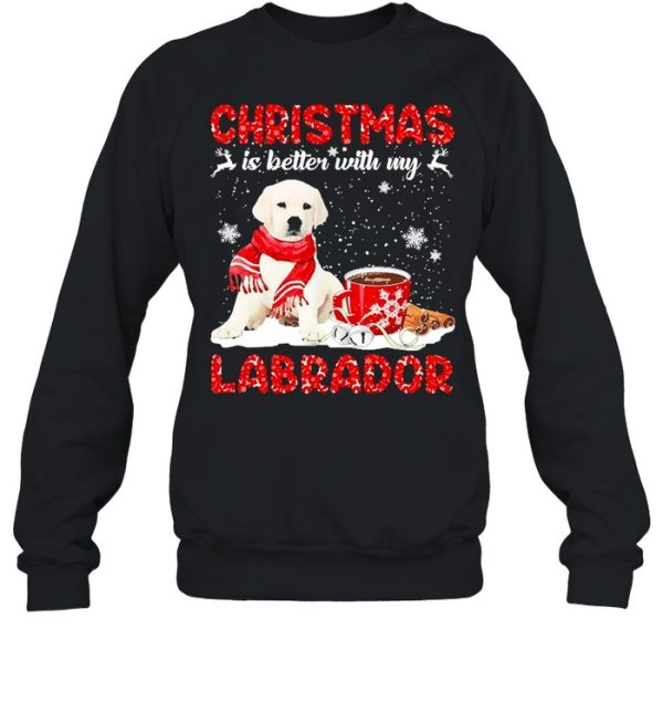 Christmas Is Better With My White Labrador Dog Sweater Shirt