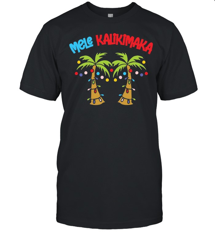 Christmas Mele Kalikimaka Santa Hawaiian T-shirt Christmas Mele Kalikimaka Santa Hawaiian T-shirt