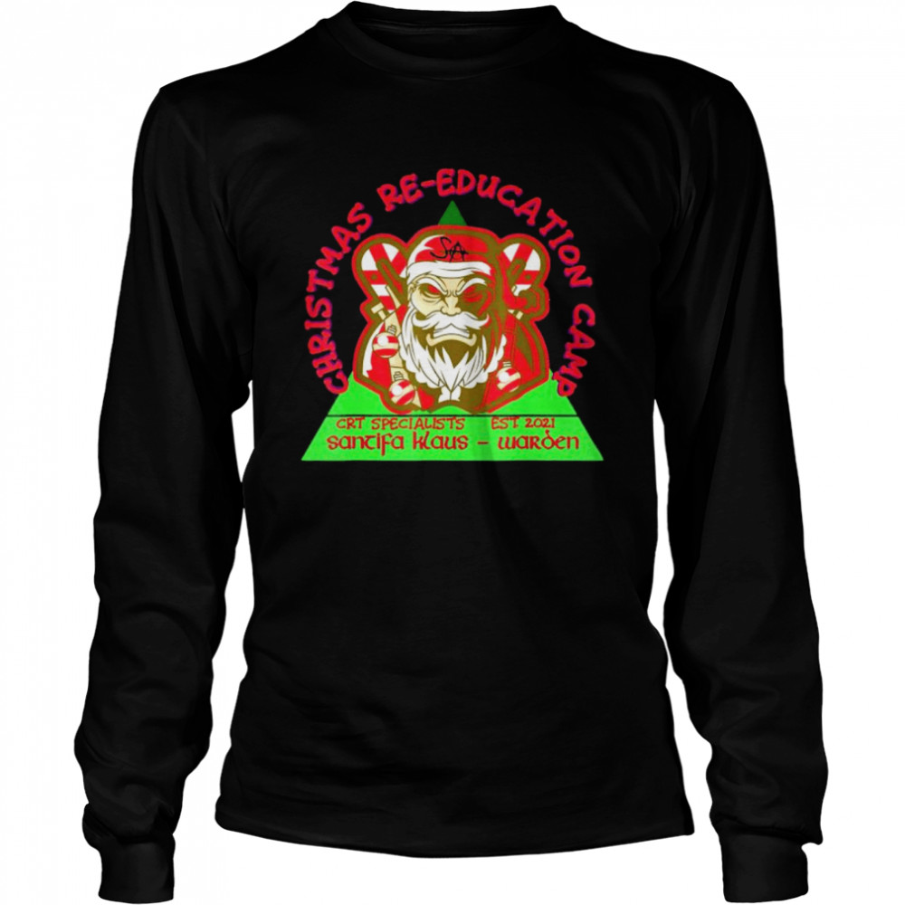 Christmas Re-education Camp Crt Specialists Est 2021 Karl Santifa Klaus Waroen shirt Christmas Re-education Camp Crt Specialists Est 2021 Karl Santifa Klaus Waroen shirt