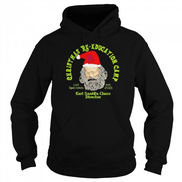 Christmas Re-education Camp Karl Santifa Claus Direstor shirt