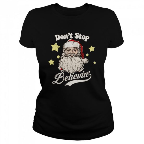 Christmas Santa Don’t Stop Believin Vintage shirt