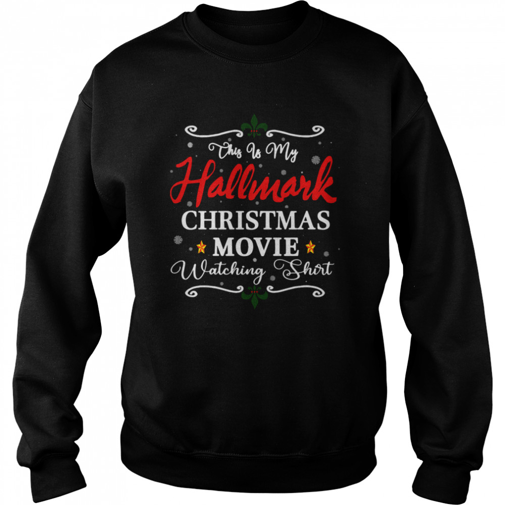 Christmas This Is My Hallmarks Movie Watching Shirt Christmas This Is My Hallmarks Movie Watching Shirt