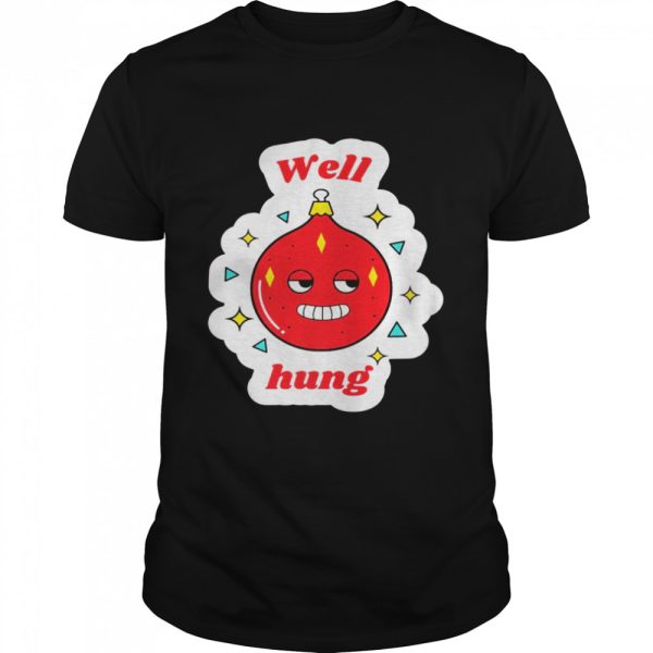 Christmas party inappropriate well hung bauble innuendo Shirt