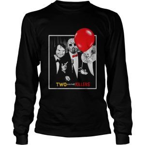 Chucky Jason Voorhees Pennywise two and a half killers shirt