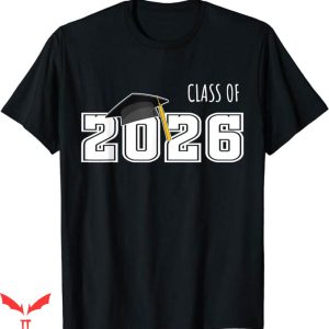 Class Of 2026 T-Shirt Graduation For Senior 2026 Tee