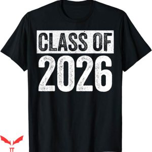 Class Of 2026 T-Shirt Senior 2026 Graduation Shirt Trending