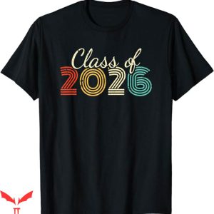 Class Of 2026 T-Shirt Senior Graduate 2026 Tee Trending