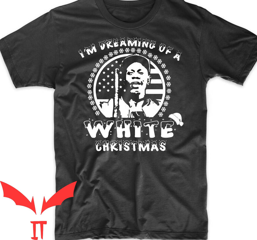 Clayton Bigsby T-Shirt Dreaming Of A White Christmas Clayton Bigsby T-Shirt Dreaming Of A White Christmas