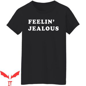 Clayton Bigsby T-Shirt Feelin Jealous