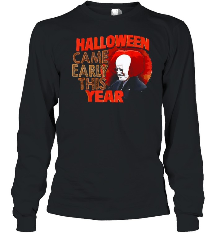 Clown Biden Halloween came early this year shirt Clown Biden Halloween came early this year shirt