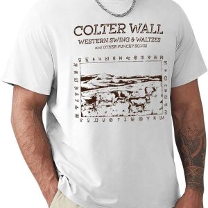 Colter Wall T-Shirt Western Swing Walzes Tee Trending